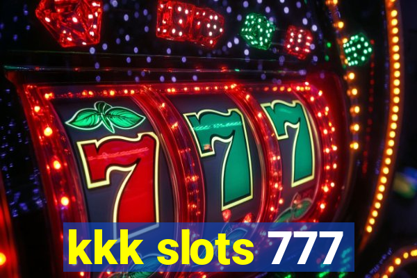 kkk slots 777